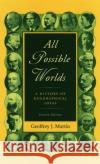 All Possible Worlds: A History of Geographical Ideas Martin, Geoffrey J. 9780195168709 Oxford University Press