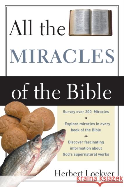 All the Miracles of the Bible Herbert Lockyer 9780310281016 Zondervan Publishing Company - książka
