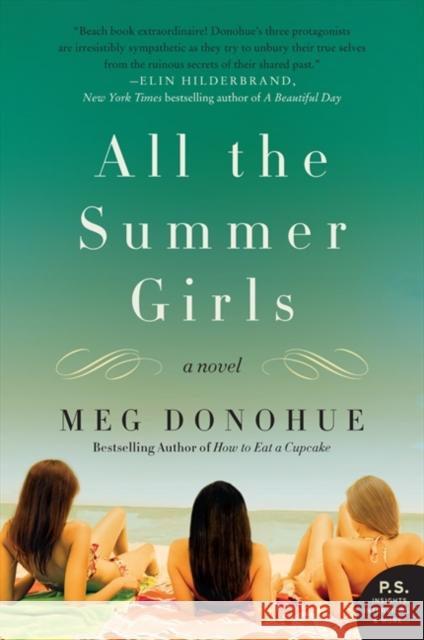 All the Summer Girls Meg Donohue 9780062203816 William Morrow & Company - książka