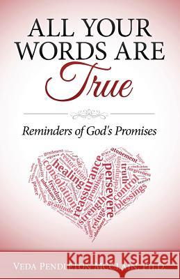 All Your Words Are True: Reminders of God's Promises Dr Veda Pendleton McClain 9781495278518 Createspace - książka