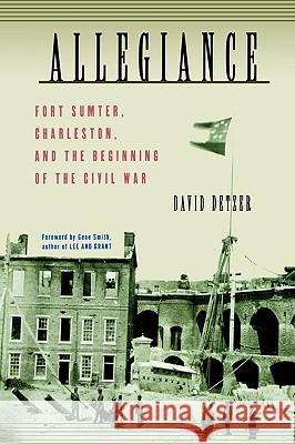 Allegiance: Fort Sumter, Charleston, and the Beginning of the Civil War David Detzer 9780151006410 Harcourt - książka