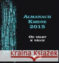 Almanach Kmene 2015 kol. 9788090621206 Nakladatelství Kmen - książka