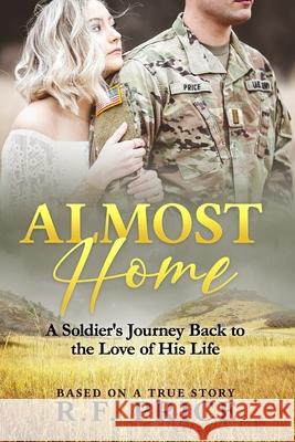 Almost Home: A Soldier's Journey Back to the Love of His Lifetime Price, Robert Fitzgerald 9781716826443 Robert Fitzgerald Price - książka