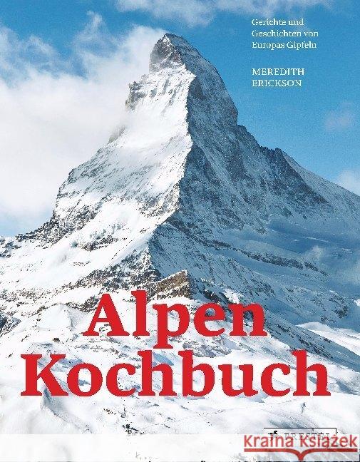 Alpen-Kochbuch Erickson, Meredith 9783791386560 Prestel - książka