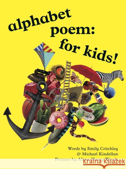 alphabet poem: for kids! Emily Critchley 9781916052031 Prototype Publishing Ltd. - książka
