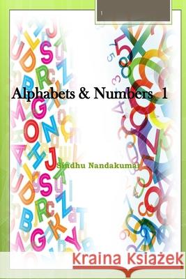 Alphabets and Numbers Picture Book Sindhu Nandakumar 9781511697033 Createspace Independent Publishing Platform - książka