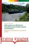 Alternativas em Eficiência Energética para Embarcações da Amazônia Cruz de Aquino, Suzane 9786202405195 Novas Edicioes Academicas