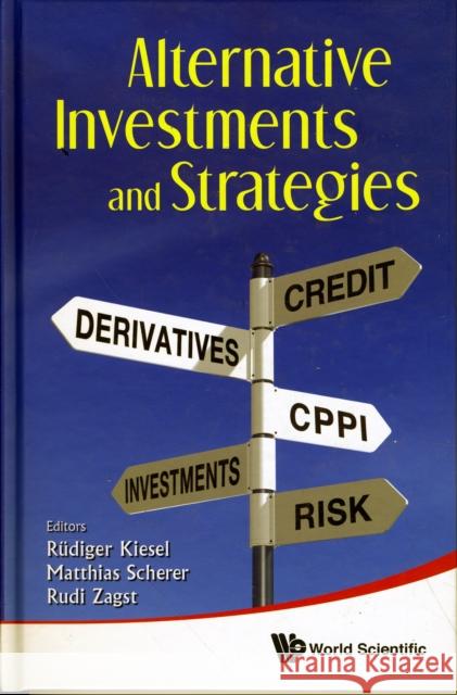 Alternative Investments and Strategies Kiesel, Rudiger 9789814280105 World Scientific Publishing Company - książka