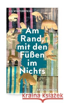Am Rand, mit den Füßen im Nichts Co Winterstein 9783755795032 Books on Demand - książka
