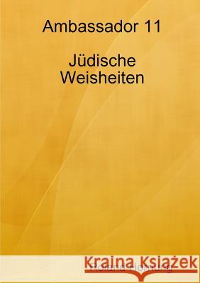 Ambassador 11 Jüdische Weisheiten Hornung, Roland 9781326733513 Lulu.com - książka