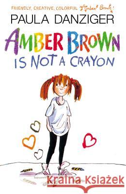 Amber Brown Is Not a Crayon Paula Danziger Tony Ross 9780142406199 Puffin Books - książka