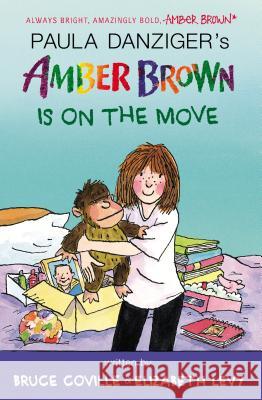 Amber Brown Is on the Move Paula Danziger Bruce Coville Elizabeth Levy 9780147512239 Puffin Books - książka