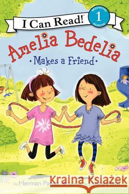 Amelia Bedelia Makes a Friend Herman Parish Lynne Avril 9780062075154 Greenwillow Books - książka