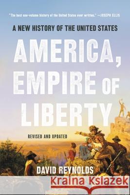 America, Empire of Liberty: A New History of the United States David Reynolds 9781541675698 Basic Books - książka