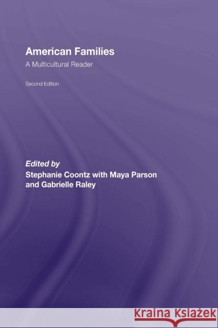 American Families: A Multicultural Reader Coontz, Stephanie 9780415958202 Routledge - książka