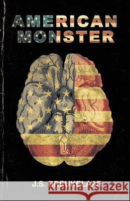 American Monster J. S. Breukelaar 9781621051350 Lazy Fascist Press - książka