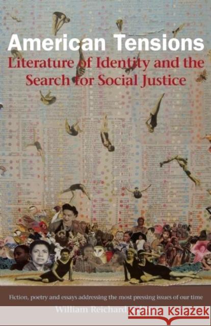 American Tensions: Literature of Identity and the Search for Social Justice Reichard, William 9780981559384 New Village Press - książka