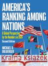 America's Ranking among Nations: A Global Perspective by the Numbers in 2024 Michael D. Dulberger 9798892050029 Bernan Press
