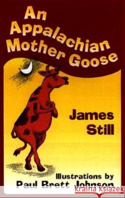 An Appalachian Mother Goose James Still Paul Brett Johnson 9780813120928 University Press of Kentucky - książka