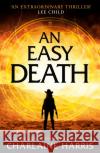 An Easy Death: a gripping fantasy thriller from the bestselling author of True Blood Charlaine Harris 9780349418025 Little, Brown Book Group