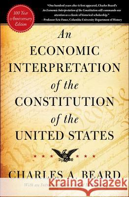An Economic Interpretation of the Constitution of the United States Beard, Charles a. 9780029024805 Free Press - książka