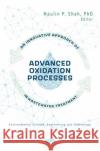 An Innovative Approach of Advanced Oxidation Processes in Wastewater Treatment  9781685072353 Nova Science Publishers Inc
