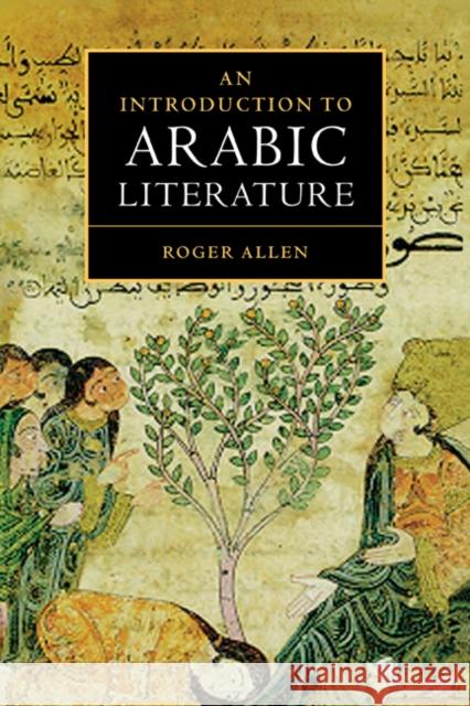 An Introduction to Arabic Literature Roger Allen 9780521772303 Cambridge University Press - książka