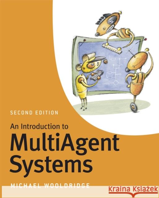 An Introduction to MultiAgent Systems Michael J. Wooldridge 9780470519462 John Wiley & Sons - książka