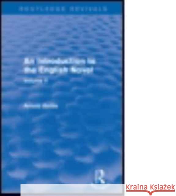 An Introduction to the English Novel: Volume II Arnold Kettle 9781138950375 Routledge - książka