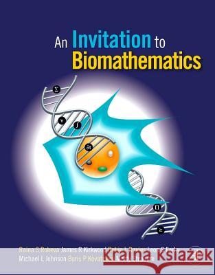 An Invitation to Biomathematics Raina Robeva James R. Kirkwood Robin Lee Davies 9781493300051 Academic Press - książka