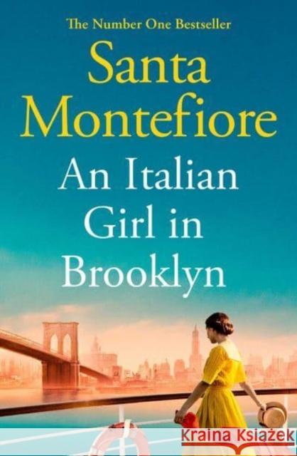 An Italian Girl in Brooklyn: A spellbinding story of buried secrets and new beginnings Santa Montefiore 9781471197109 Simon & Schuster Ltd - książka