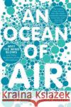 An Ocean of Air: Why the Wind Blows and Other Mysteries of the Atmosphere Gabrielle Walker 9780156034142 Harvest Books