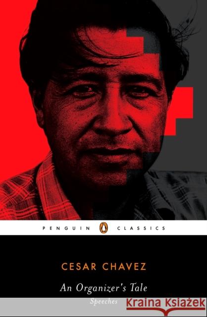 An Organizer's Tale: Speeches Cesar Chavez Ilan Stavans 9780143105268 Penguin Books - książka