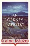 An Orkney Tapestry George Mackay Brown 9781846974809 Birlinn General