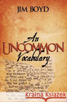 An Uncommon Vocabulary Jim Boyd 9780985643539 Jim Boyd - książka