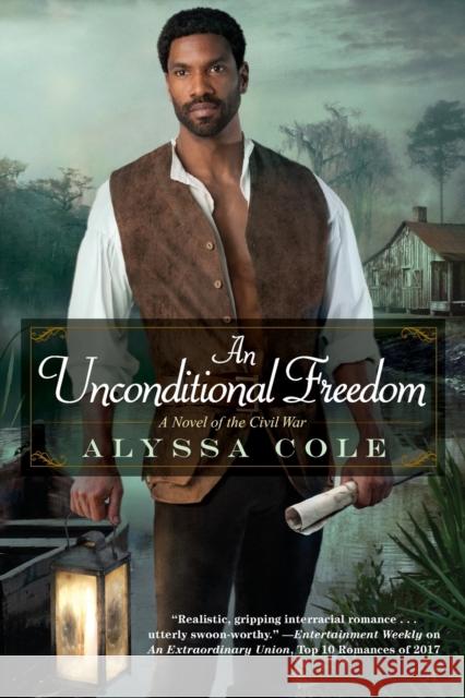 An Unconditional Freedom: An Epic Love Story of the Civil War Cole, Alyssa 9781496707482 Kensington Publishing - książka