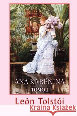 Ana Karénina (Tomo 1) Tolstoi, Leon 9781482606096 Createspace - książka