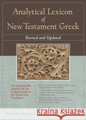Analytical Lexicon of New Testament Greek: Revised and Updated Maurice A. Robinson Mark A. House 9781598567014 Hendrickson Publishers - książka