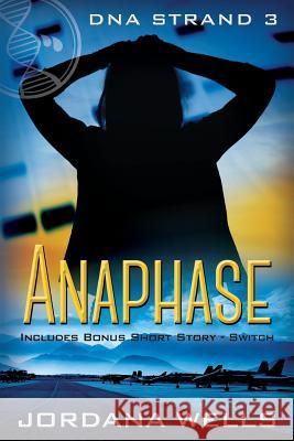 Anaphase: DNA Strand 3 Jordana Wells 9780997392876 Ecydyst - książka