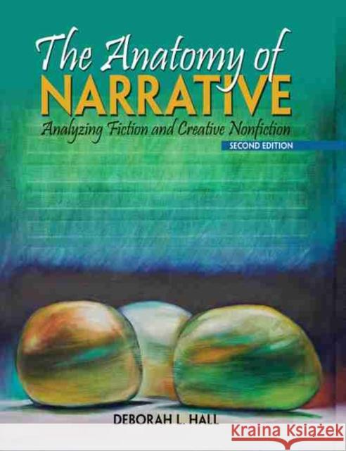 Anatomy of Narrative Hall 9781465202482 Kendall/Hunt Publishing Company - książka