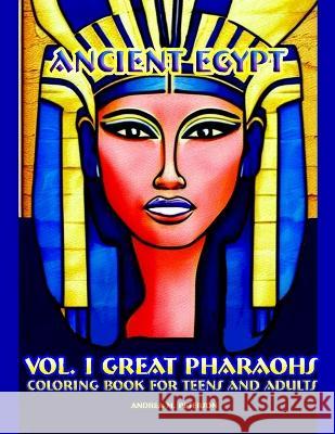 Ancient Egypt - Vol I: 50 High Quality Images - Antique Civilizations - Emperors and Empresses- History Fans- Fantasy Themes - Promotes Relax Andrea M. Peterson 9781915005304 Creative Couple - książka