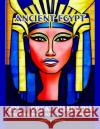 Ancient Egypt - Vol I: 50 High Quality Images - Antique Civilizations - Emperors and Empresses- History Fans- Fantasy Themes - Promotes Relax Andrea M. Peterson 9781915005304 Creative Couple