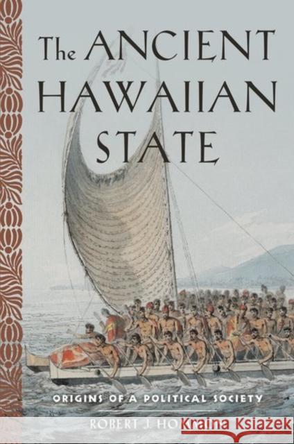 Ancient Hawaiian State: Origins of a Political Society Hommon, Robert J. 9780190499129 Oxford University Press, USA - książka