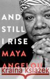 And Still I Rise Dr Maya Angelou 9780349013572 Little, Brown Book Group