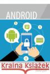 Android: Keeping you Secure Lyon, David 9781976295799 Createspace Independent Publishing Platform