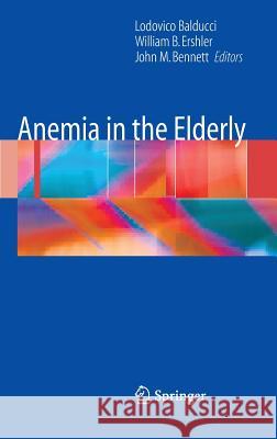 Anemia in the Elderly Lodovico Balducci Lodovico Balducci William B. Ershler 9780387495057 Springer - książka