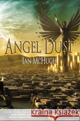 Angel Dust Ian McHugh Kaaron Warren 9781925212051 Ticonderoga Publications - książka