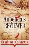 Angelicals Reviewed Izak Botha 9780620757416 National Library of South Africa