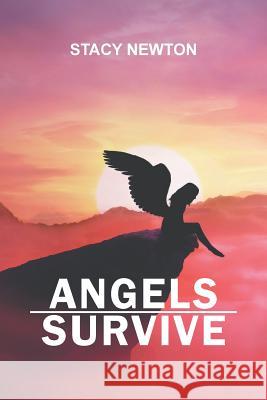 Angels Survive Stacy Newton 9781640459991 Litfire Publishing, LLC - książka