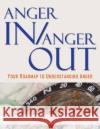 Anger in / Anger Out: Your Roadmap to Understanding Anger Maria L. Vega 9781737805007 Breakthrough Innovative Group